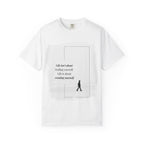 “Life isn’t about finding yourself.”