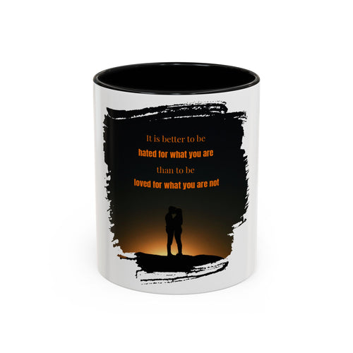 White ceramic mug featuring the quote "It is better to be hated for what you are" in black text, designed by Printify.