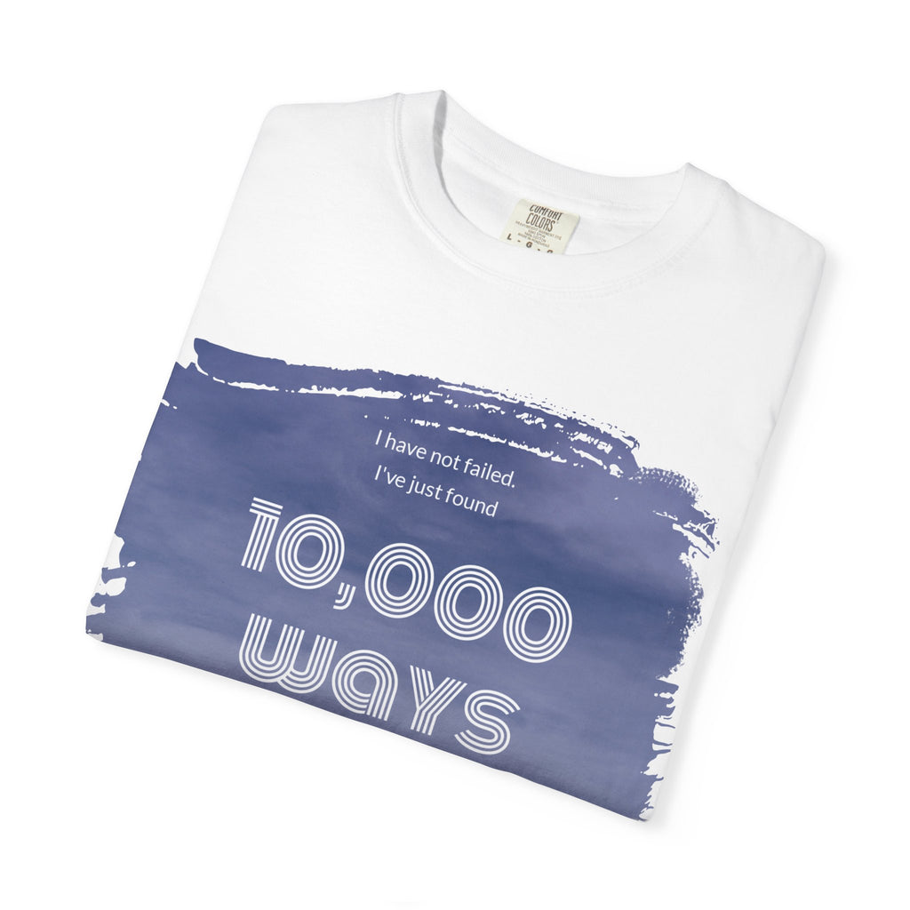 "I've just found 10,000 ways"