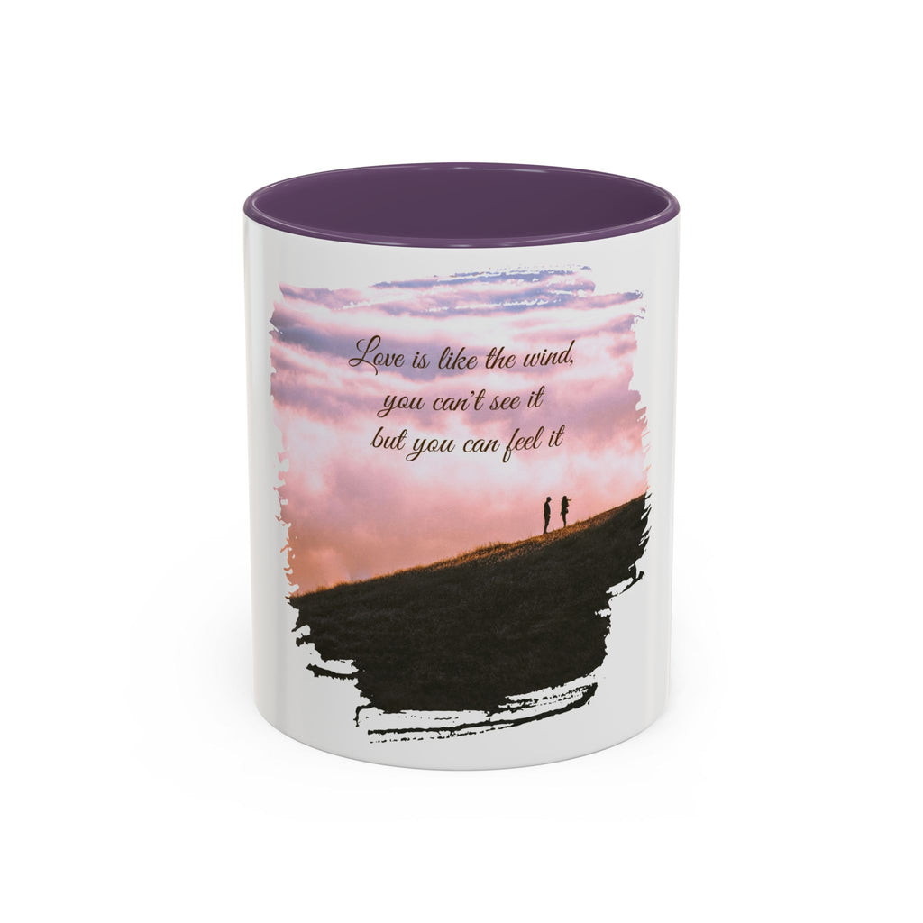 "Love is like the wind" - Mug