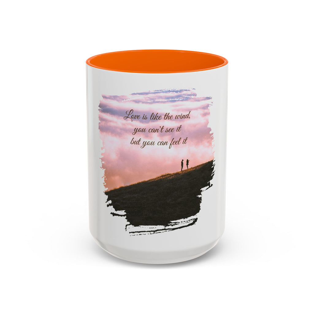 "Love is like the wind" - Mug
