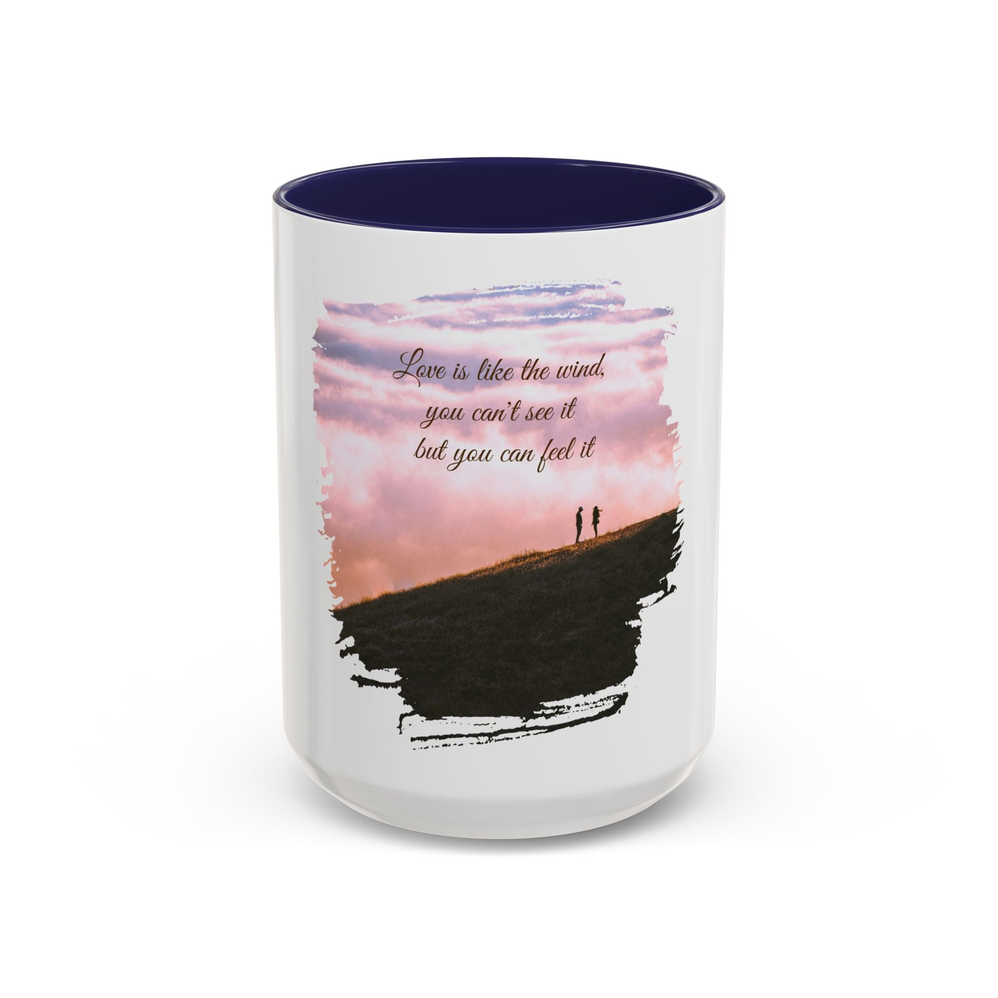 "Love is like the wind" - Mug