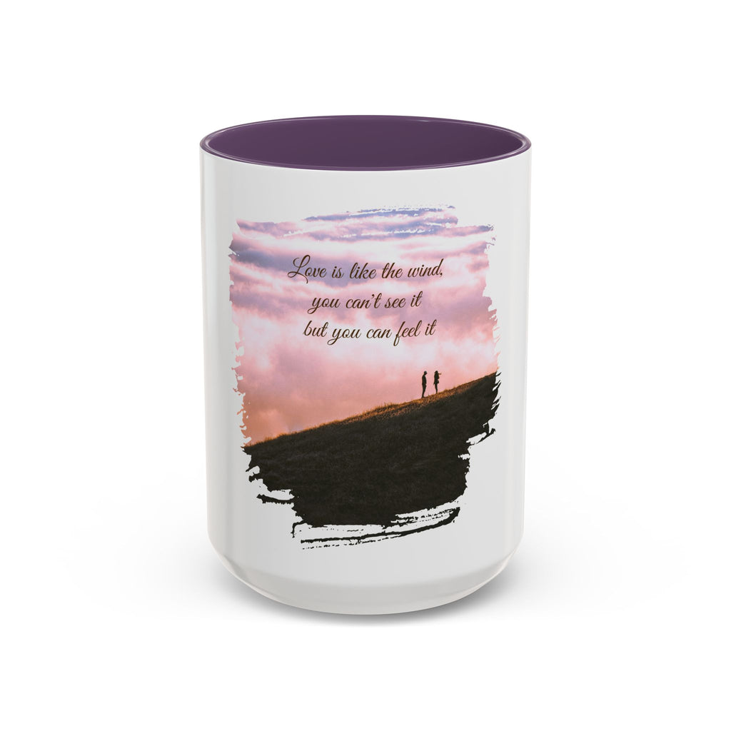 "Love is like the wind" - Mug