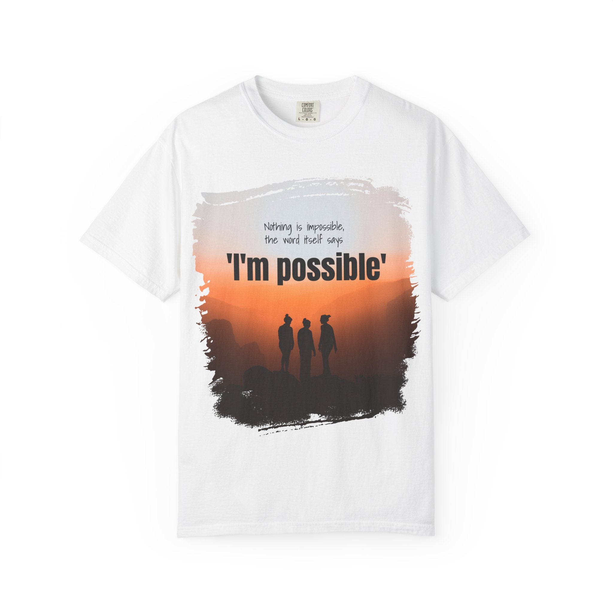 "Nothing is impossible, the word itself says I'm Possible."
