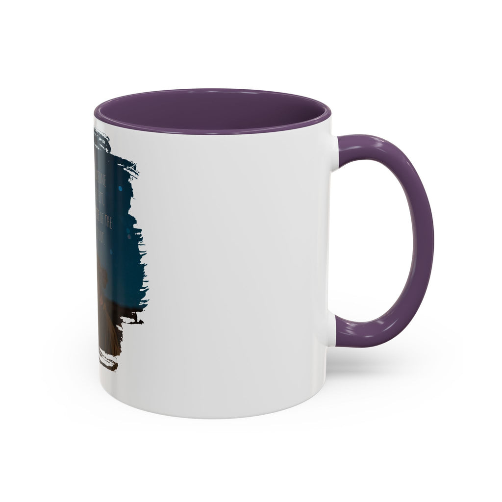 "You don't love somebody because they are perfect" - Mug