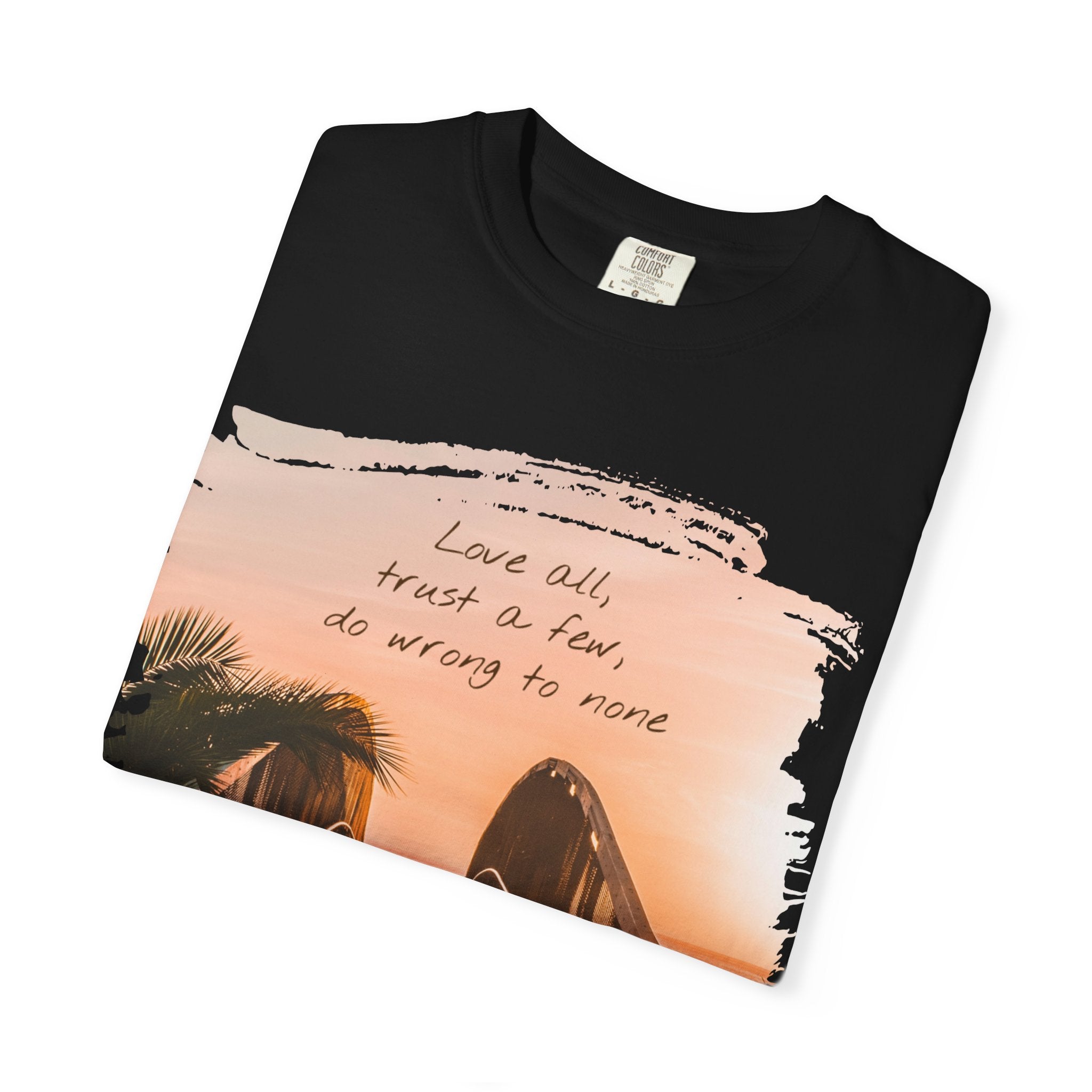 "Love all, trust a few, do wrong to none"