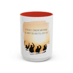 "A friend is someone who know all about you." - Mug