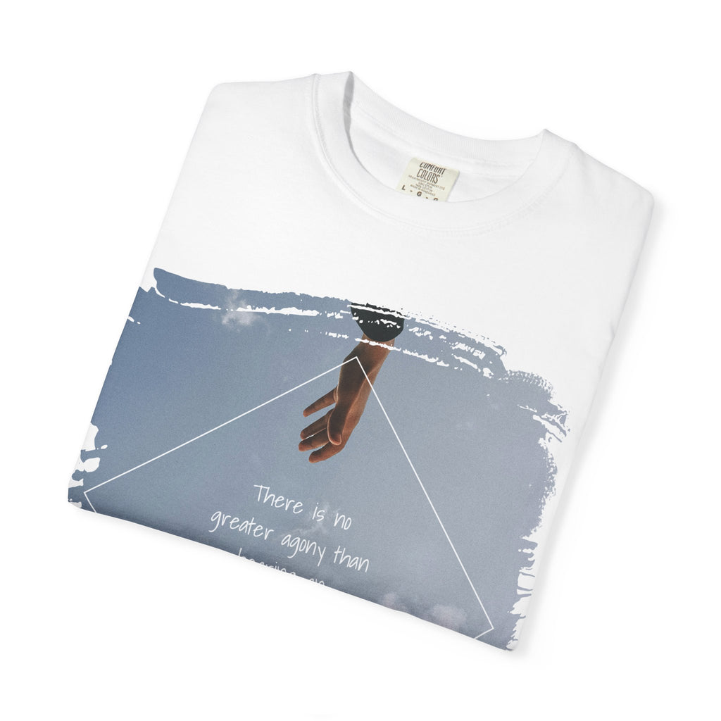 "There is no greater agony"