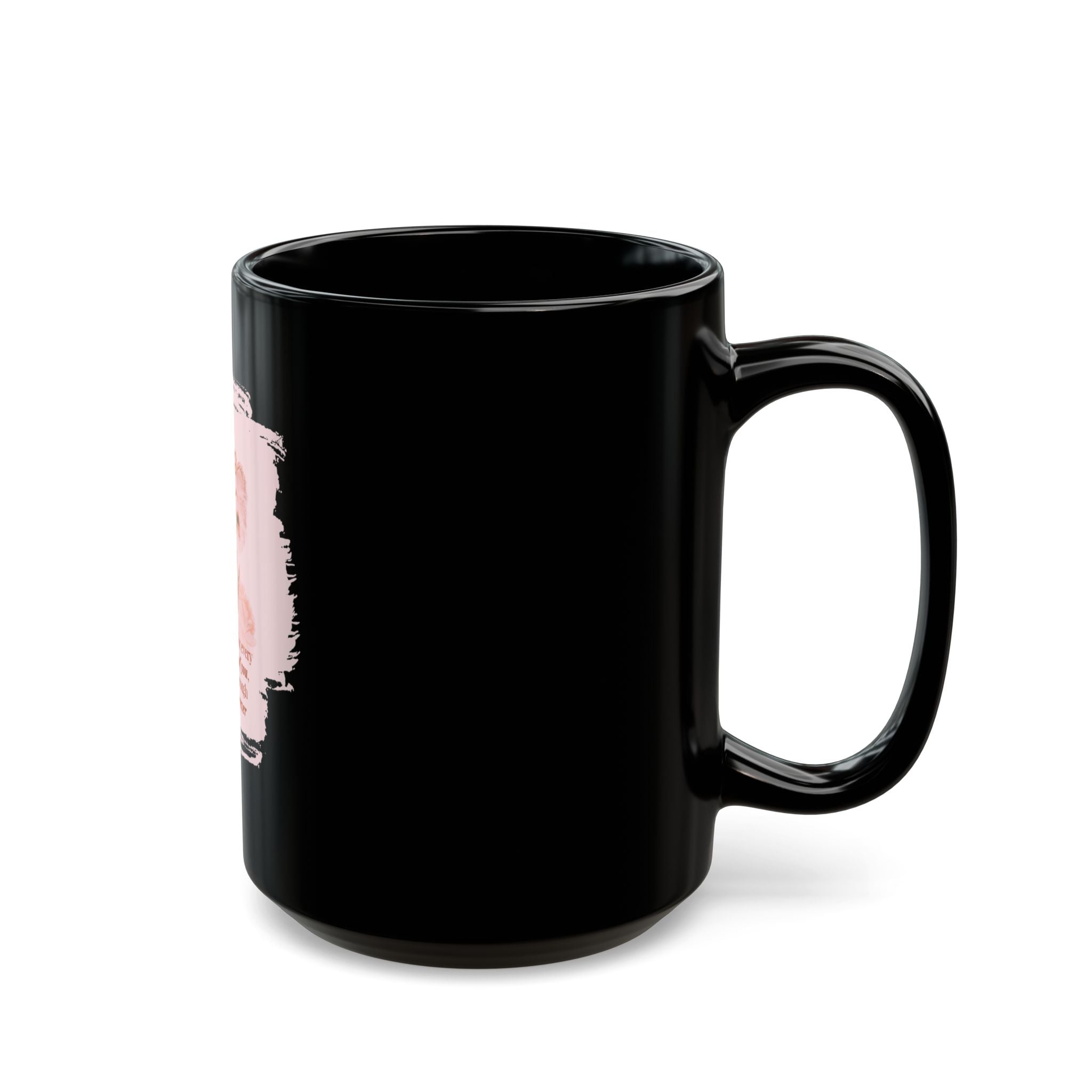 Black ceramic mug featuring the quote "If I had a flower for every time I thought of you" in elegant white text.