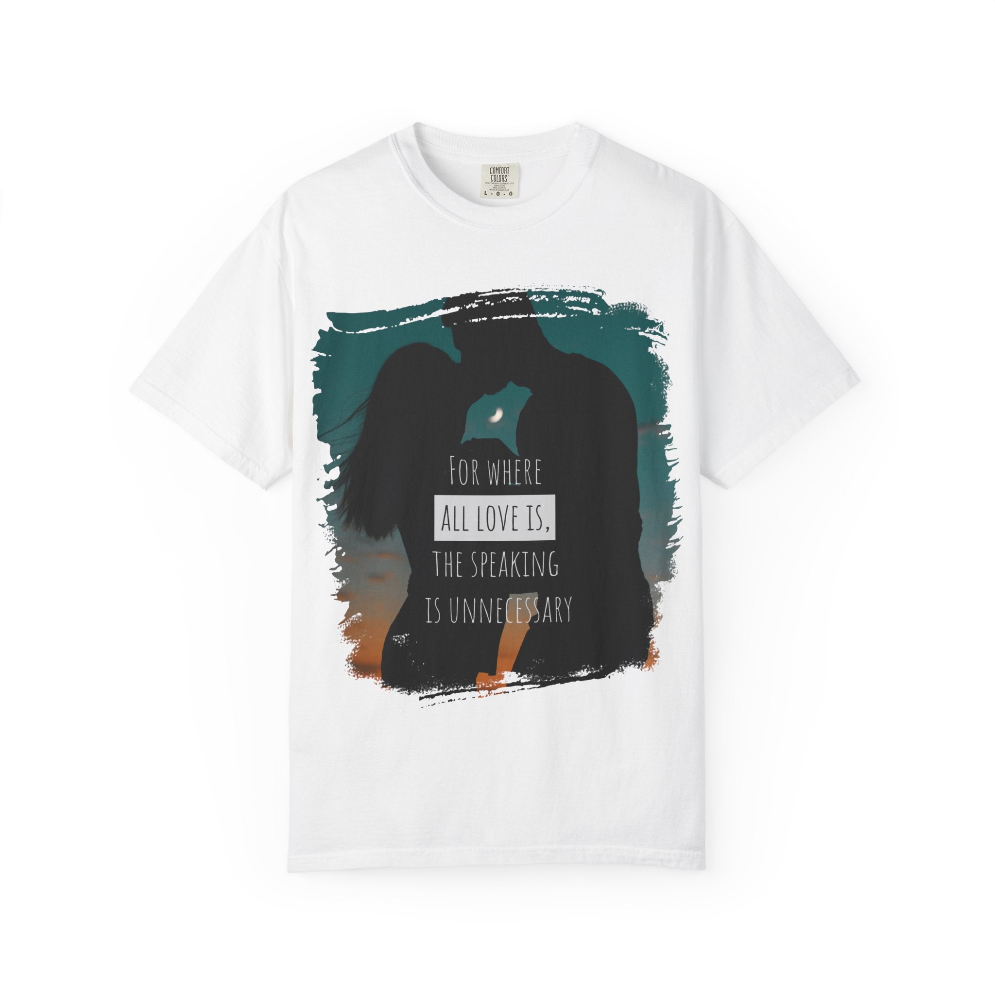 "For Where All Love Is, The Speaking Is Unnecessary"