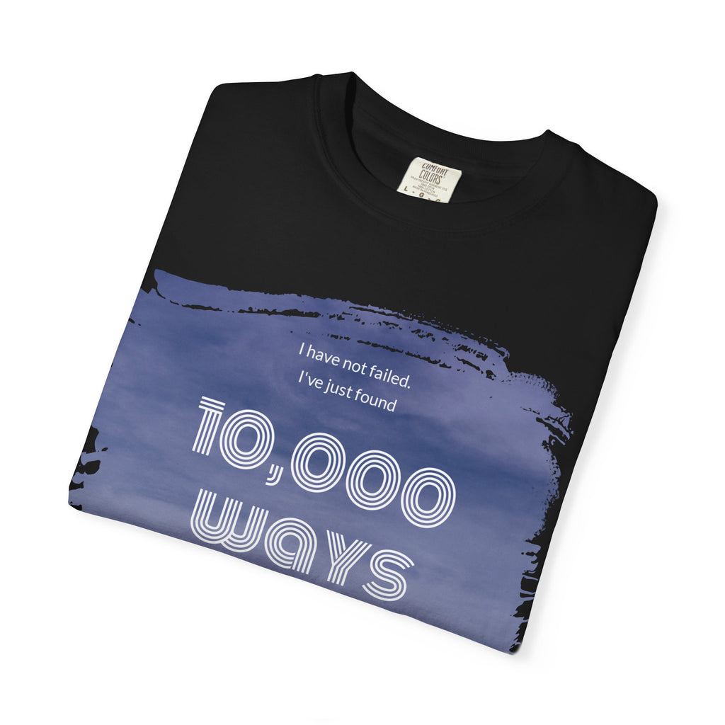 "I've just found 10,000 ways"