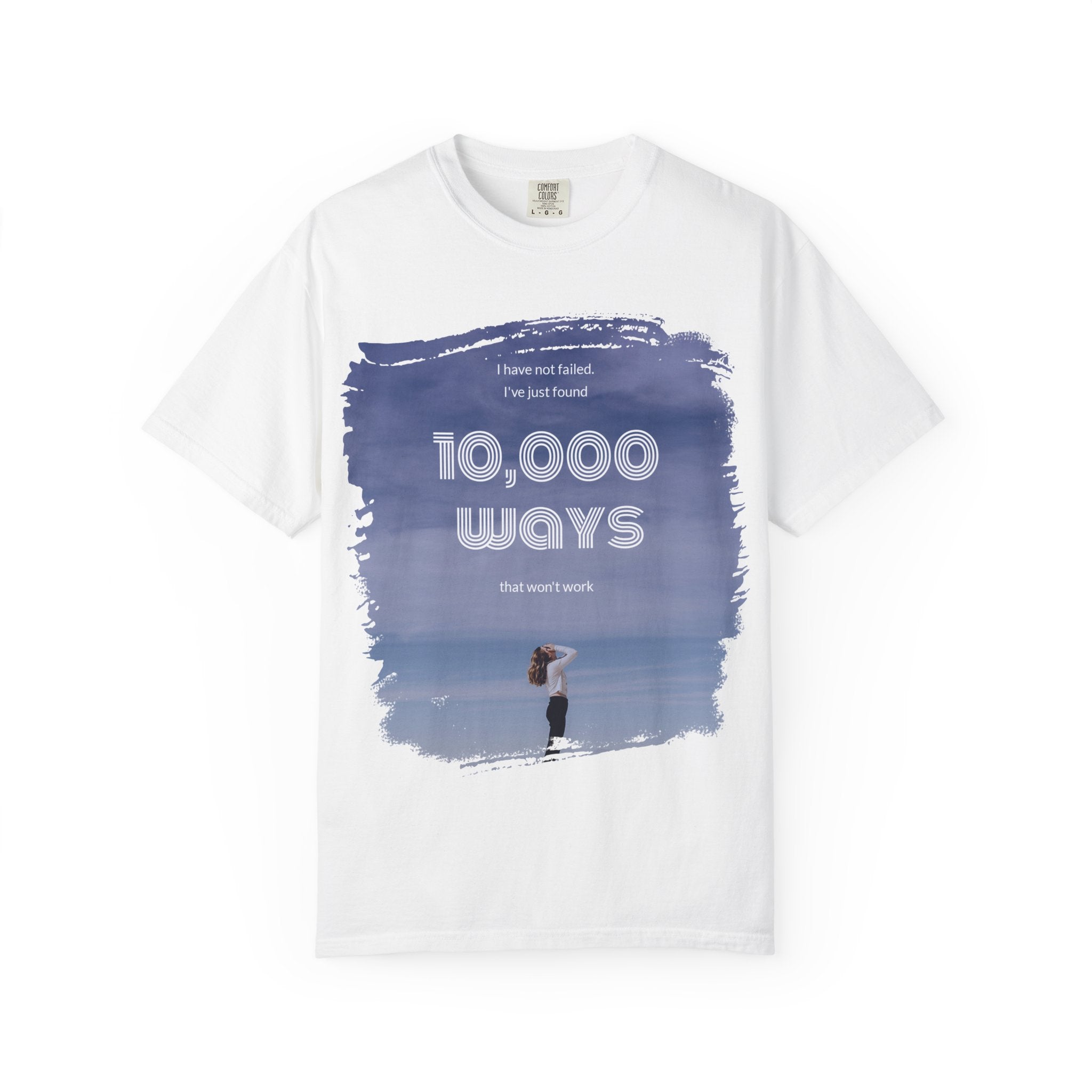 "I've just found 10,000 ways"