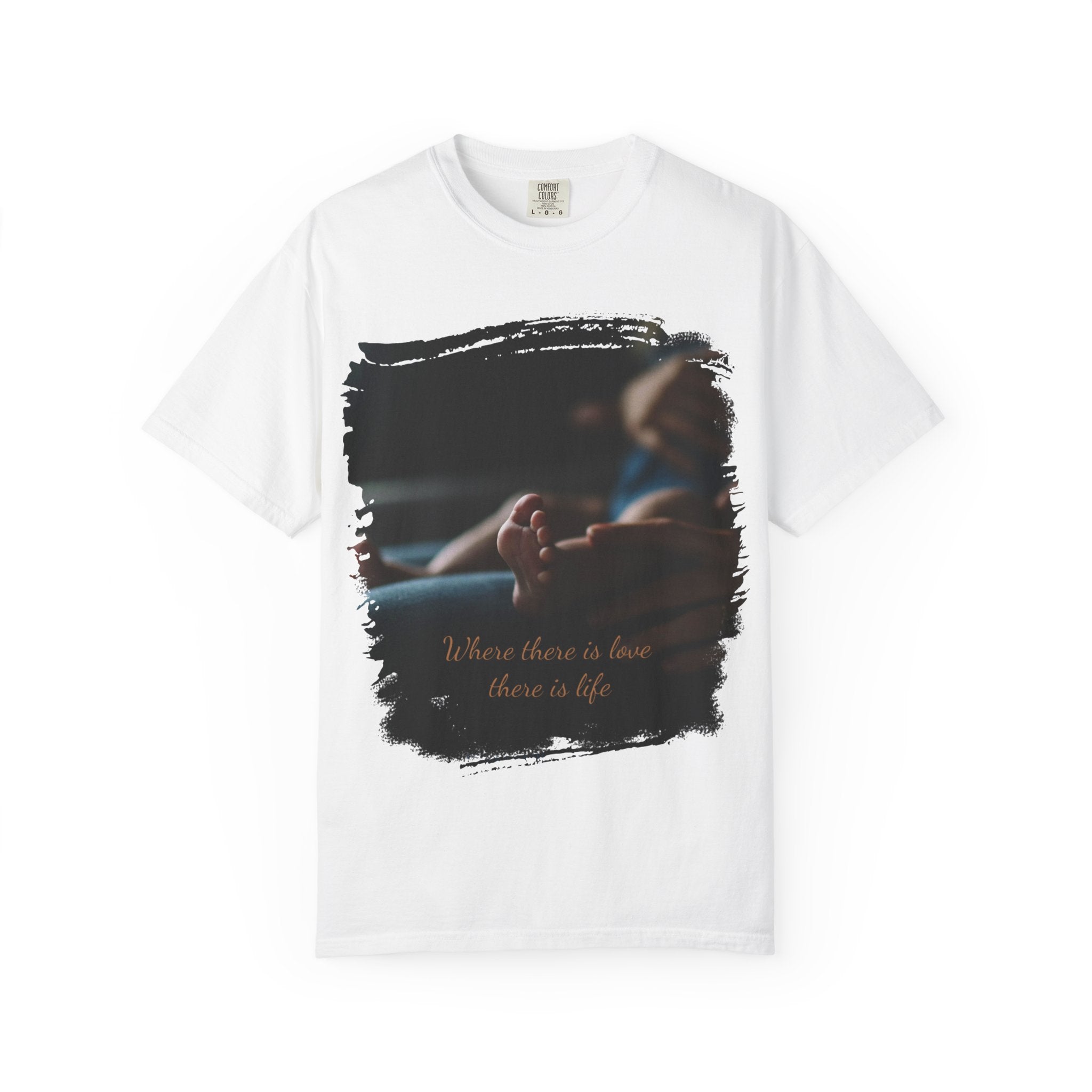 "Where there is love there is life"