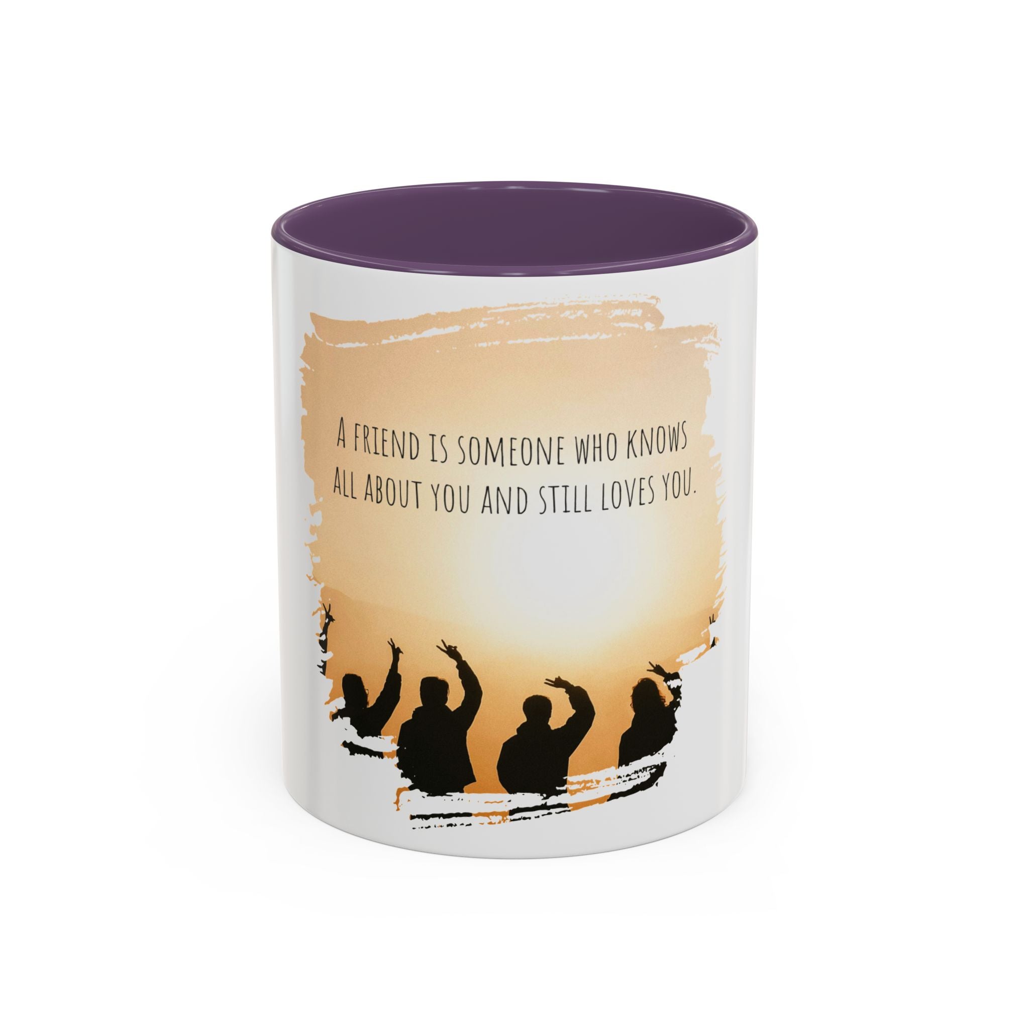 "A friend is someone who know all about you." - Mug