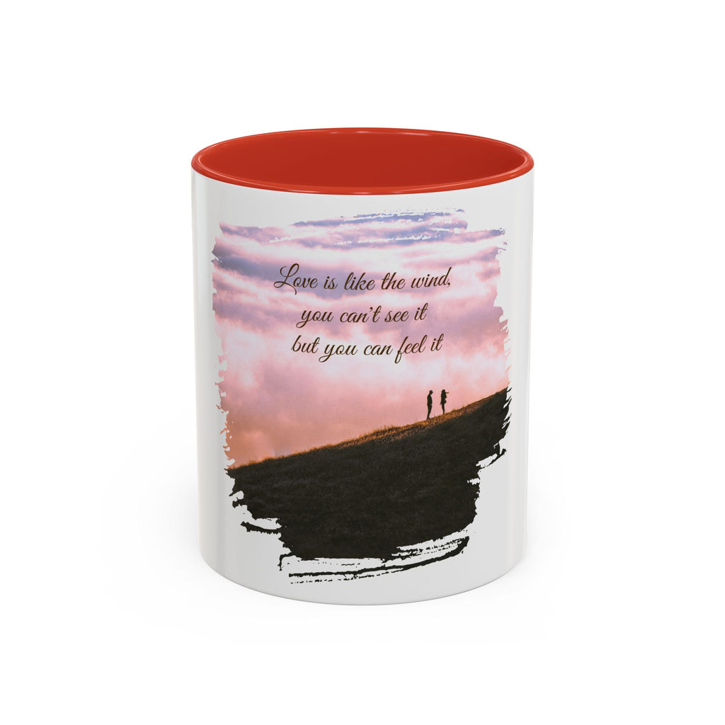 "Love is like the wind" - Mug